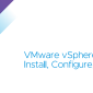 دوره VMware vSphere Install, Configure, Manage